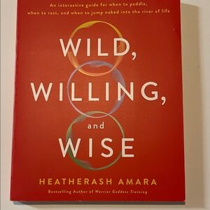 Wild, Willing, and Wise Book